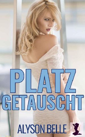 [Geschlechtertausch 01] • Platz Getauscht